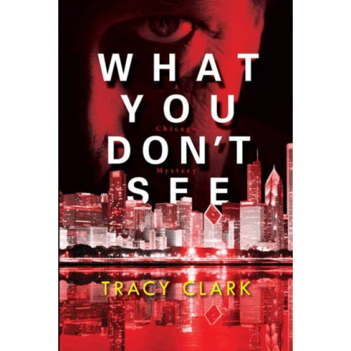 Kensington Publishing What You Don't See (inbunden, eng)