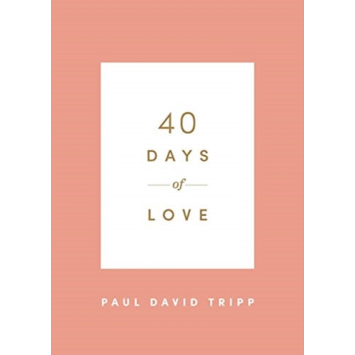Crossway Books 40 Days of Love (häftad, eng)