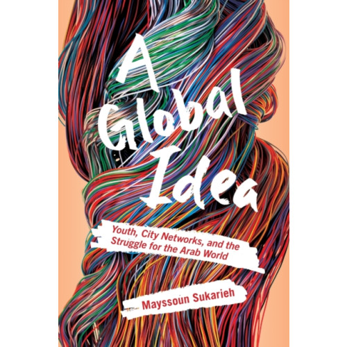 Cornell University Press A Global Idea (häftad, eng)