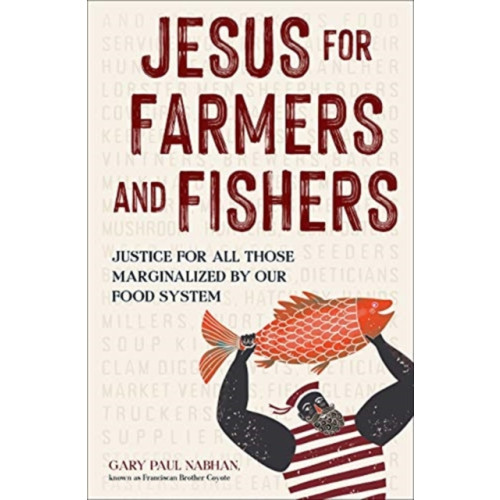 Augsburg Fortress Publishers Jesus for Farmers and Fishers (inbunden, eng)