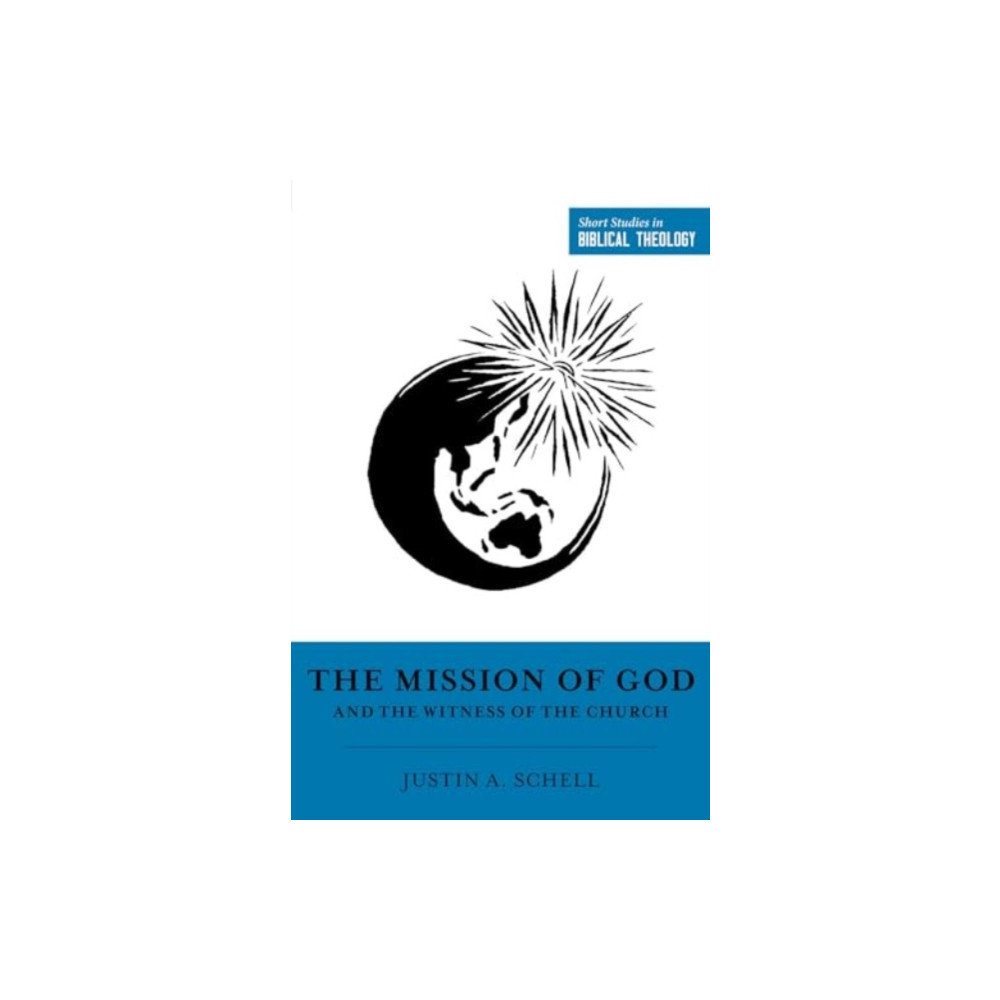 Produktbild för The Mission of God and the Witness of the Church (häftad, eng)
