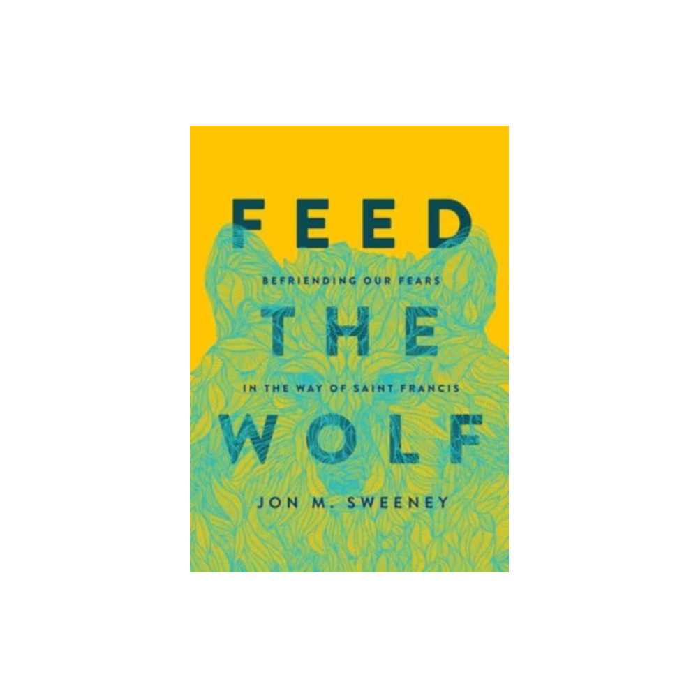 Produktbild för Feed the Wolf (inbunden, eng)
