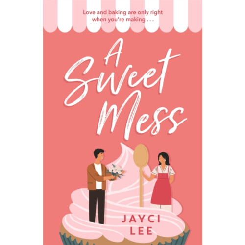 Headline Publishing Group A Sweet Mess (häftad, eng)