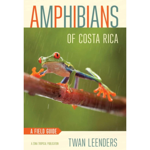 Cornell University Press Amphibians of Costa Rica (häftad, eng)