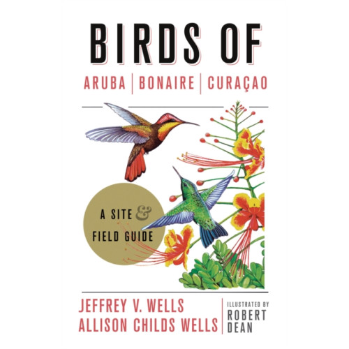 Cornell University Press Birds of Aruba, Bonaire, and Curacao (häftad, eng)