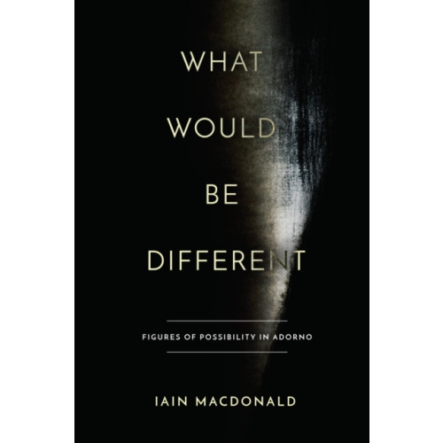 Stanford university press What Would Be Different (inbunden, eng)