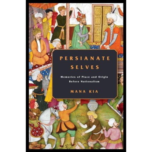 Stanford university press Persianate Selves (häftad, eng)