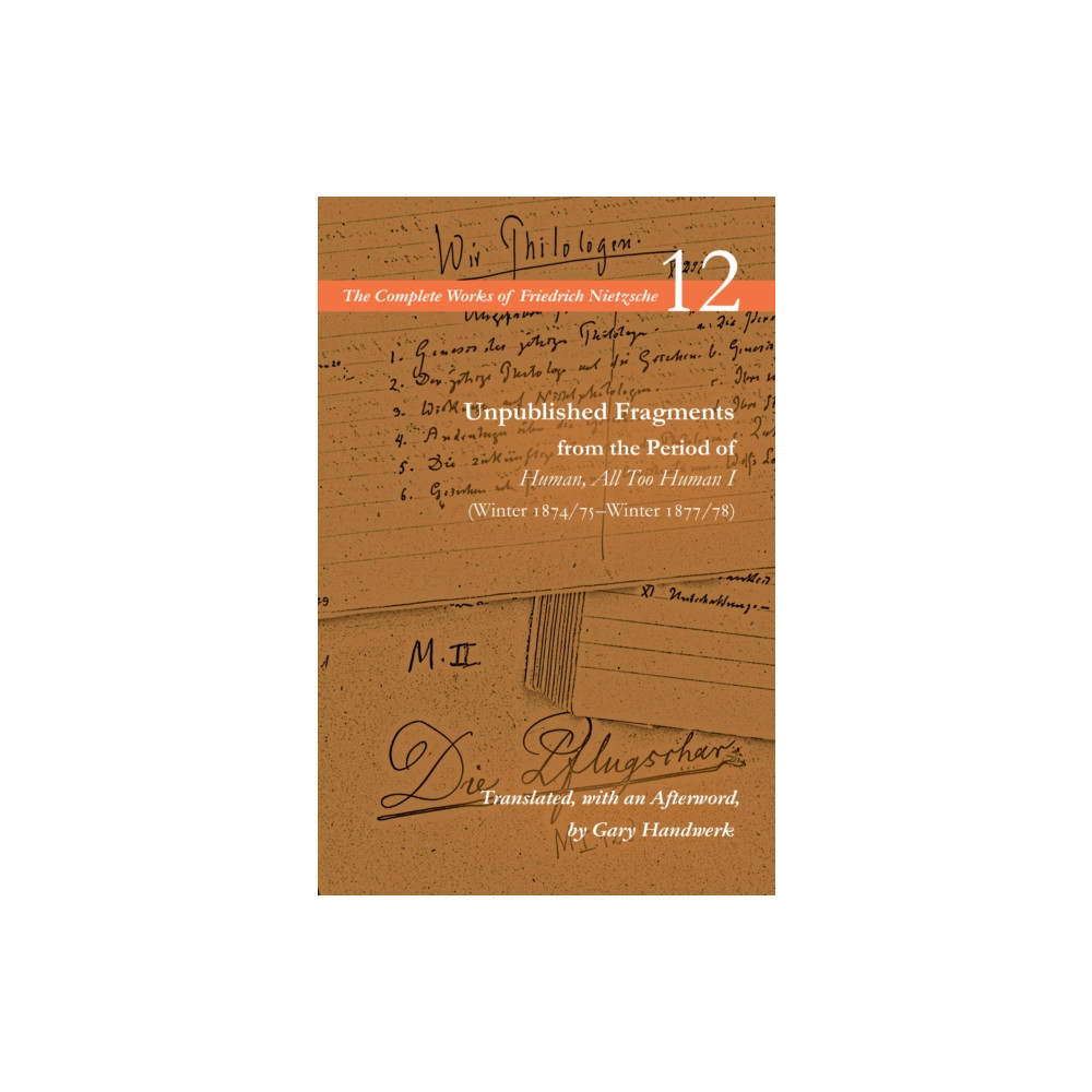 Produktbild för Unpublished Fragments from the Period of Human, All Too Human I (Winter 1874/75–Winter 1877/78) (häftad, eng)
