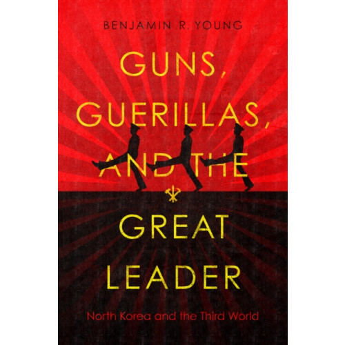 Stanford university press Guns, Guerillas, and the Great Leader (häftad, eng)