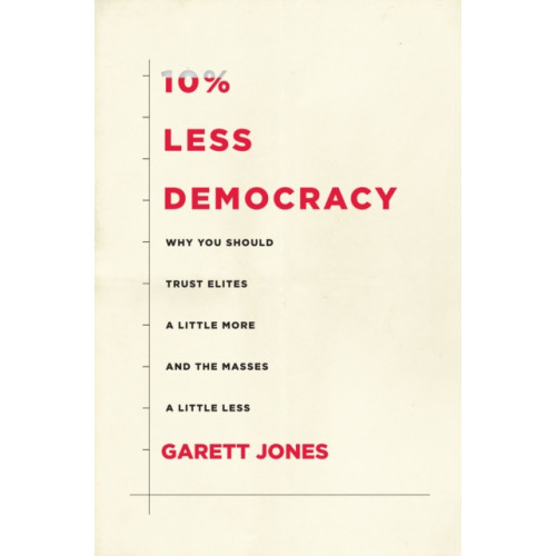 Stanford university press 10% Less Democracy (häftad, eng)