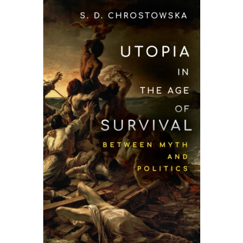 Stanford university press Utopia in the Age of Survival (häftad, eng)