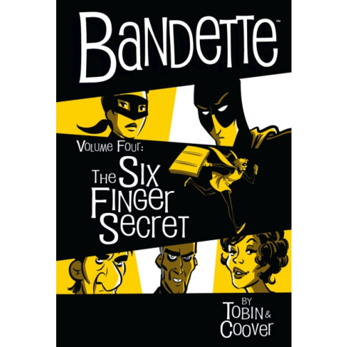 Dark Horse Comics,U.S. Bandette Volume 4: The Six Finger Secret (inbunden, eng)