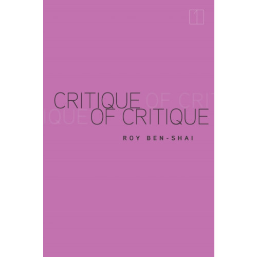 Stanford university press Critique of Critique (häftad, eng)