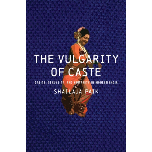 Stanford university press The Vulgarity of Caste (häftad, eng)