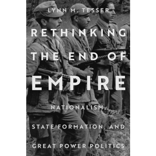 Stanford university press Rethinking the End of Empire (häftad, eng)