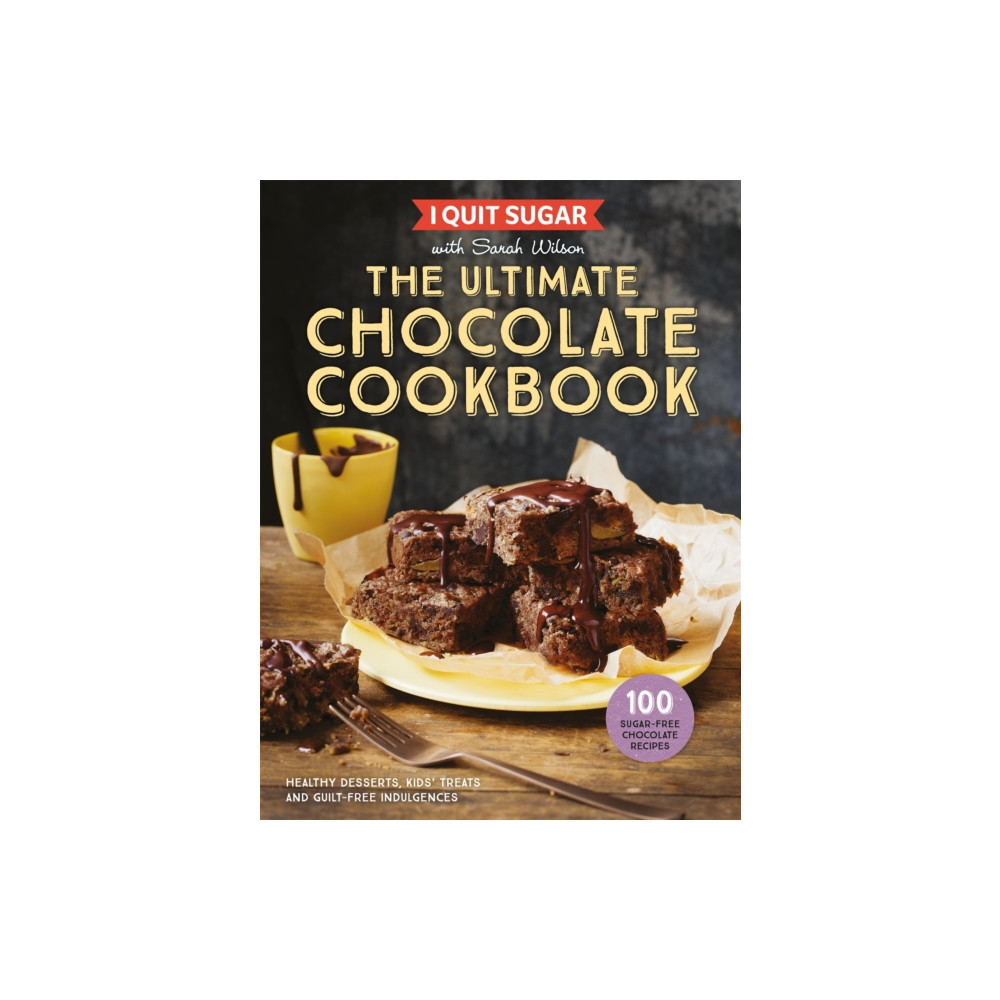 Produktbild för I Quit Sugar The Ultimate Chocolate Cookbook (inbunden, eng)