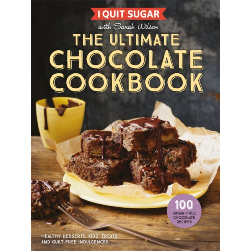 Pan Macmillan I Quit Sugar The Ultimate Chocolate Cookbook (inbunden, eng)