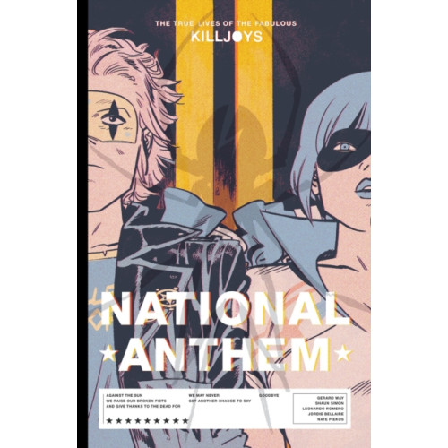 Dark Horse Comics,U.S. The True Lives Of The Fabulous Killjoys: National Anthem Library Edition (inbunden, eng)