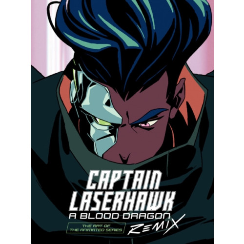 Dark Horse Comics,U.S. The Art Of Captain Laserhawk: A Blood Dragon Remix (inbunden, eng)