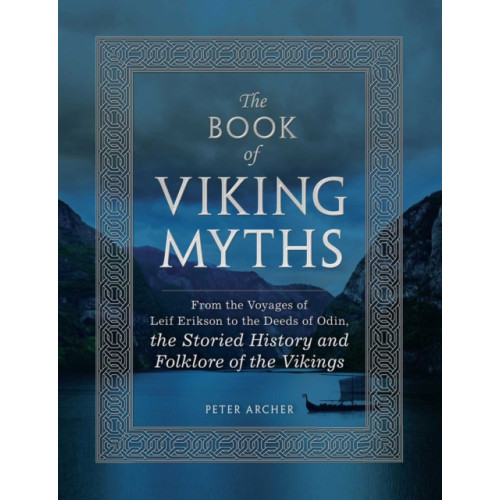 Adams Media Corporation The Book of Viking Myths (inbunden, eng)