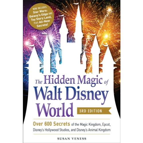 Adams Media Corporation The Hidden Magic of Walt Disney World, 3rd Edition (häftad, eng)