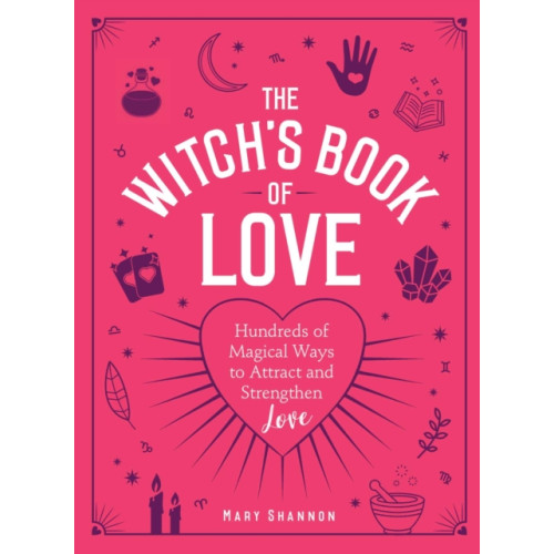 Adams Media Corporation The Witch's Book of Love (inbunden, eng)