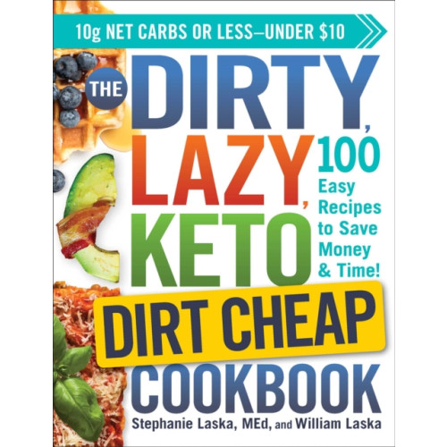 Adams Media Corporation The DIRTY, LAZY, KETO Dirt Cheap Cookbook (häftad, eng)