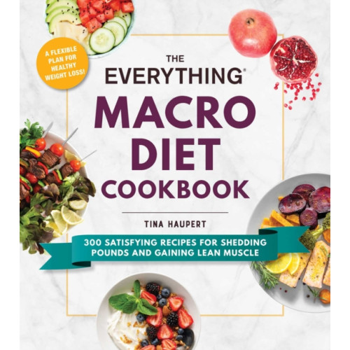 Adams Media Corporation The Everything Macro Diet Cookbook (häftad, eng)