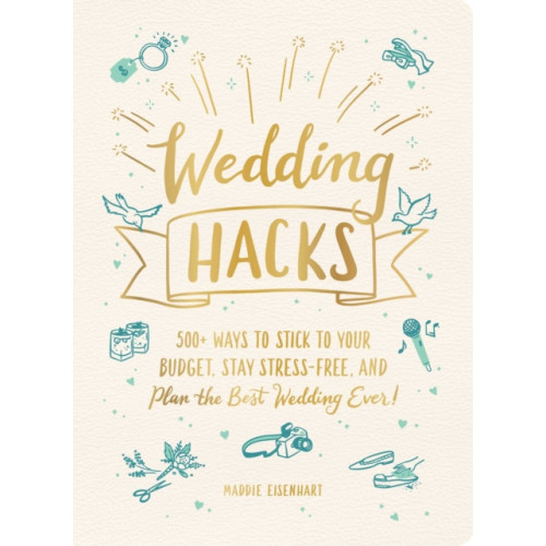 Adams Media Corporation Wedding Hacks (inbunden, eng)