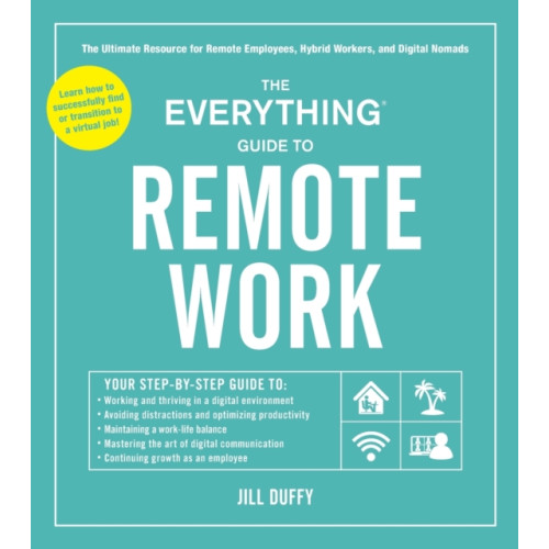 Adams Media Corporation The Everything Guide to Remote Work (häftad, eng)