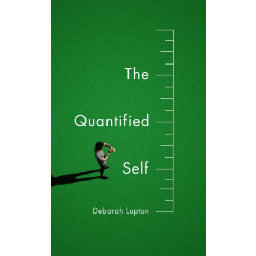 John Wiley And Sons Ltd The Quantified Self (häftad, eng)