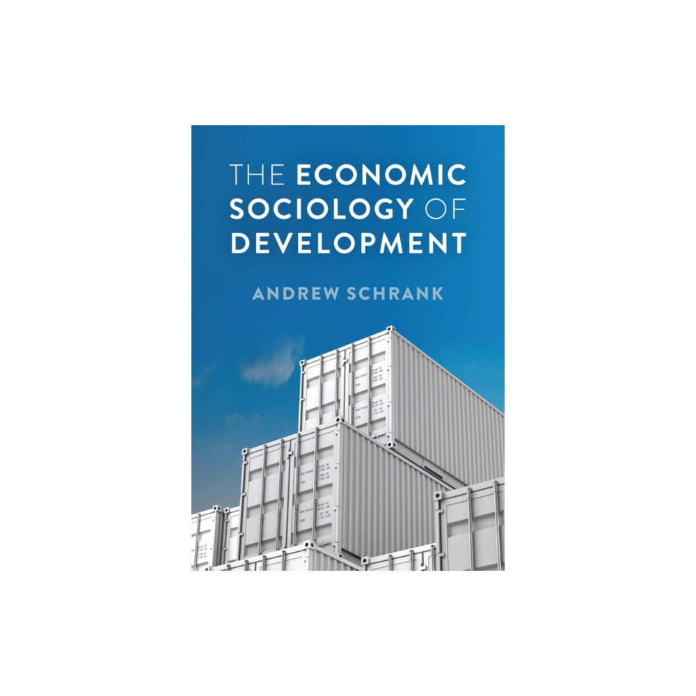Produktbild för The Economic Sociology of Development (häftad, eng)