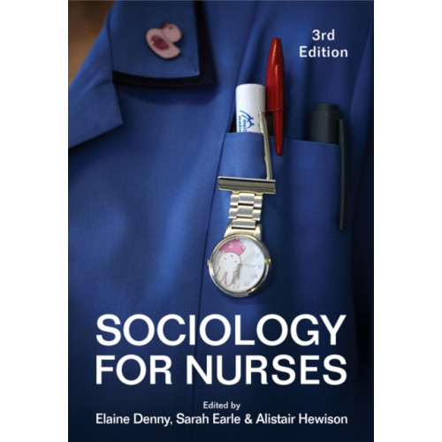 John Wiley And Sons Ltd Sociology for Nurses (häftad, eng)