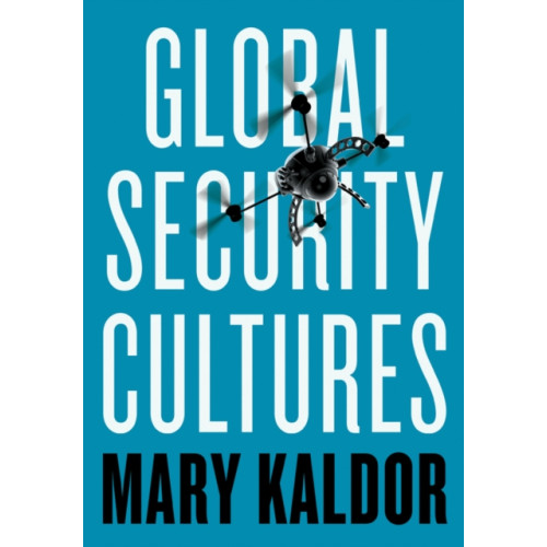 John Wiley And Sons Ltd Global Security Cultures (häftad, eng)