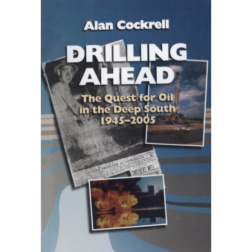 University Press of Mississippi Drilling Ahead (häftad, eng)