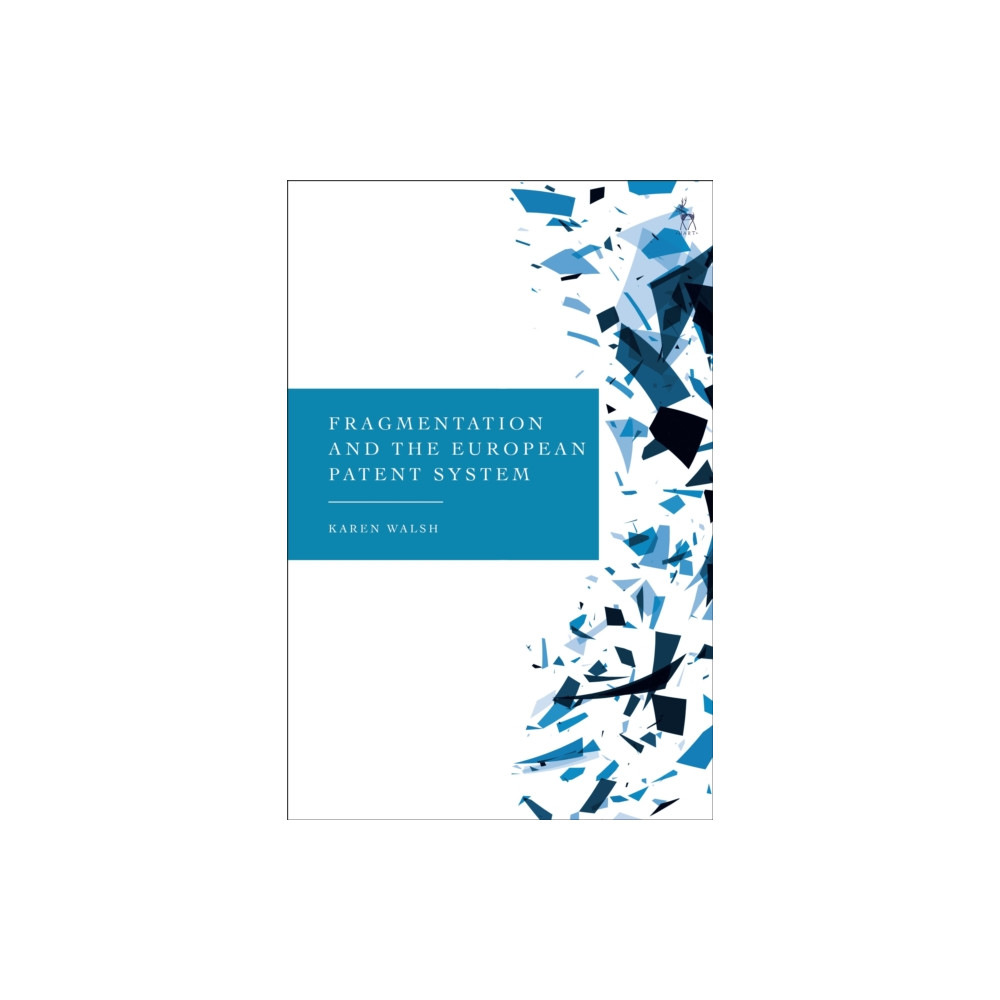 Produktbild för Fragmentation and the European Patent System (inbunden, eng)