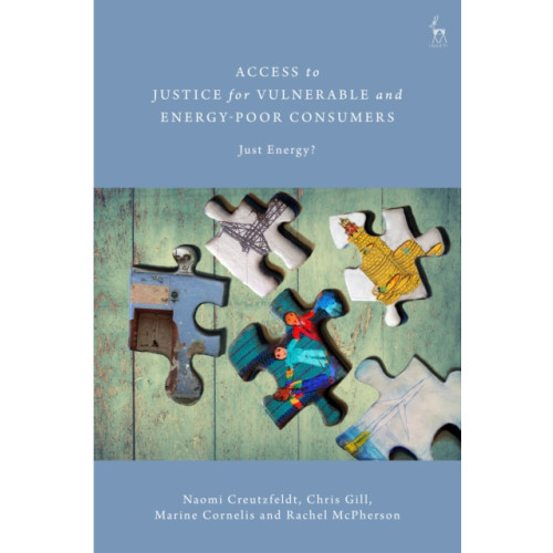 Bloomsbury Publishing PLC Access to Justice for Vulnerable and Energy-Poor Consumers (inbunden, eng)