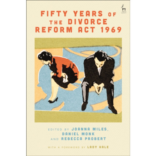 Bloomsbury Publishing PLC Fifty Years of the Divorce Reform Act 1969 (inbunden, eng)