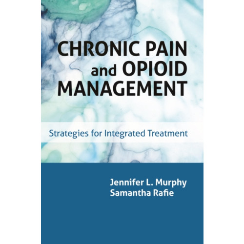 American Psychological Association Chronic Pain and Opioid Management (häftad, eng)