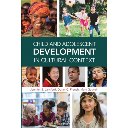 American Psychological Association Child and Adolescent Development in Cultural Context (häftad, eng)