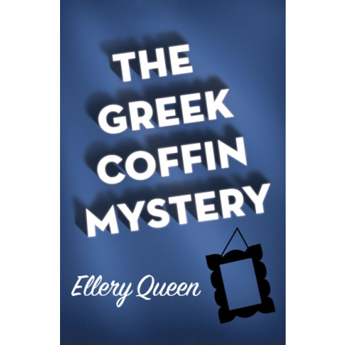 Open Road Media The Greek Coffin Mystery (häftad, eng)