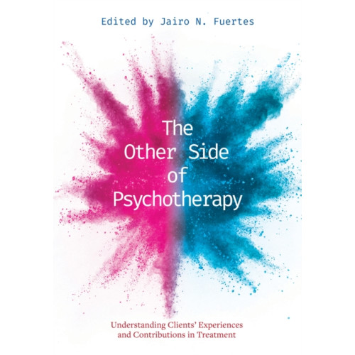 American Psychological Association The Other Side of Psychotherapy (häftad, eng)