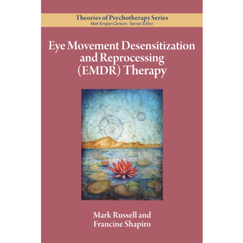 American Psychological Association Eye Movement Desensitization and Reprocessing (EMDR) Therapy (häftad, eng)