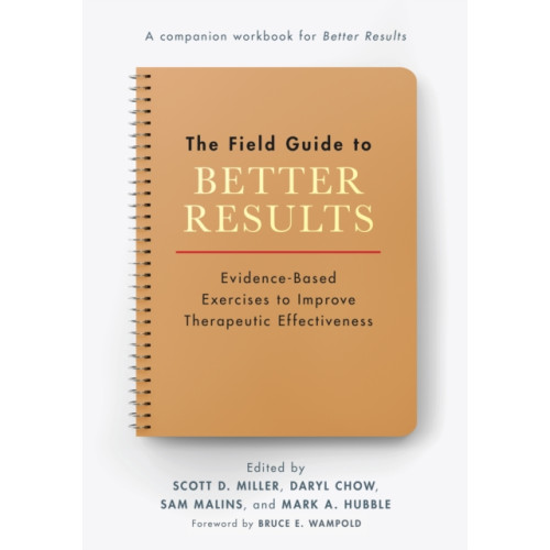 American Psychological Association The Field Guide to Better Results (häftad, eng)