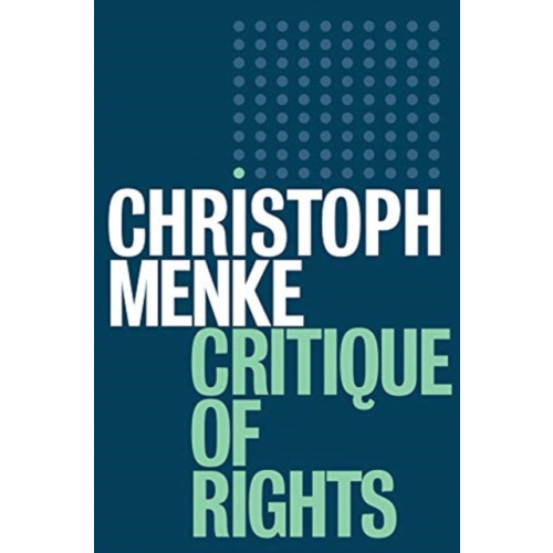 John Wiley And Sons Ltd Critique of Rights (häftad, eng)
