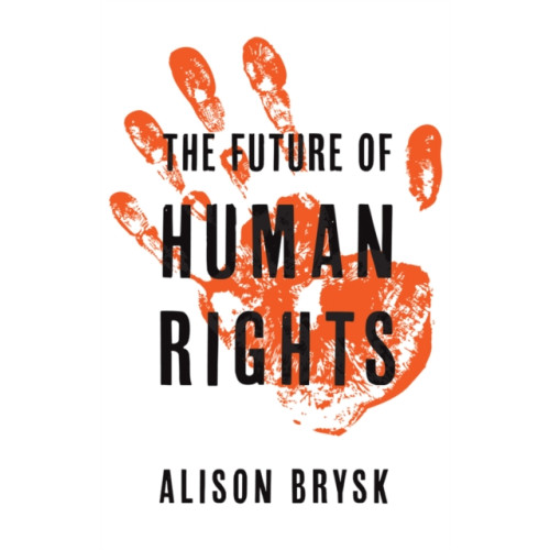 John Wiley And Sons Ltd The Future of Human Rights (häftad, eng)