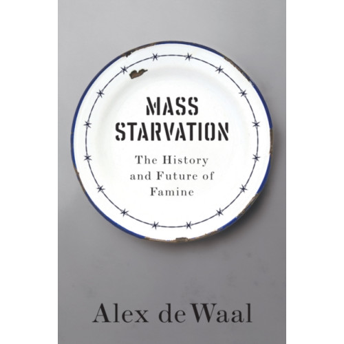 John Wiley And Sons Ltd Mass Starvation (häftad, eng)