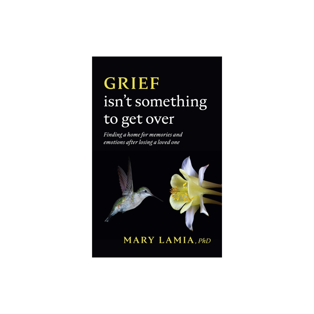 Produktbild för Grief Isn't Something to Get Over (häftad, eng)