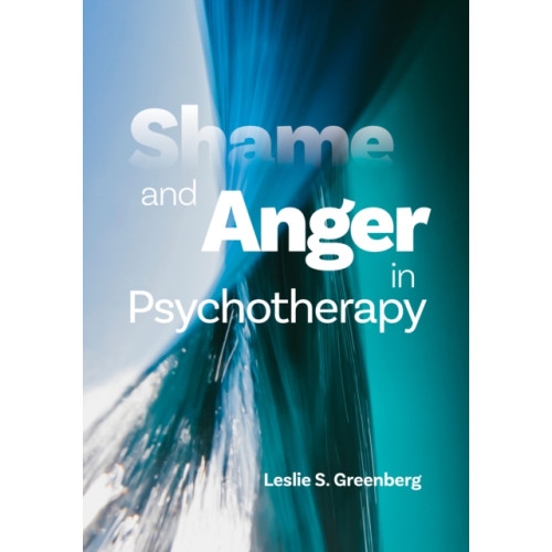 American Psychological Association Shame and Anger in Psychotherapy (häftad, eng)
