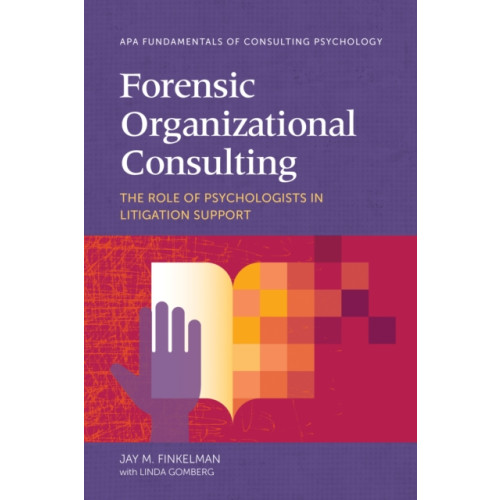 American Psychological Association Forensic Organizational Consulting (häftad, eng)